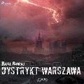 Dystrykt Warszawa - Rafa¿ Babraj