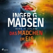 Cover-Bild zum Titel 'Mord in Jütland: Das Mädchen im Eis' von 'Inger Gammelgaard Madsen'