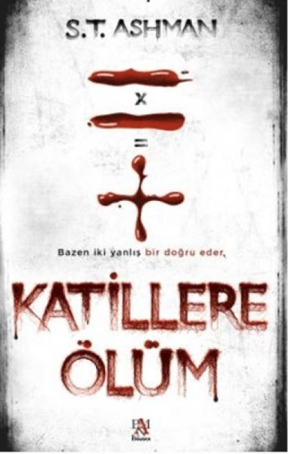 Katillere Ölüm - S. T. Ashman