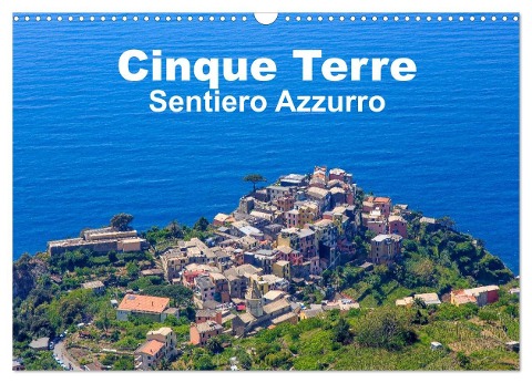 Cinque Terre Sentiero Azzurro (Wandkalender 2025 DIN A3 quer), CALVENDO Monatskalender - Giuseppe Lupo