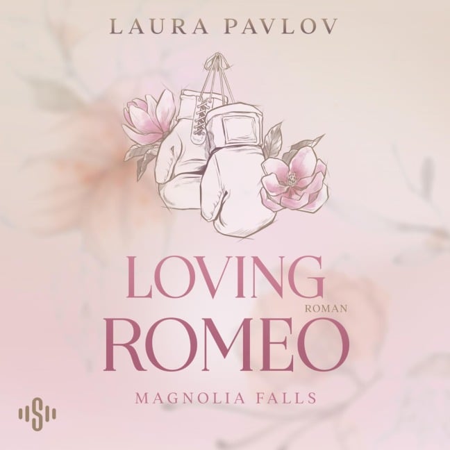 Magnolia Falls 1: Loving Romeo - Laura Pavlov