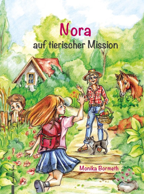 Nora auf tierischer Mission - Monika Bormeth