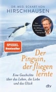 Der Pinguin, der fliegen lernte - Eckart von Hirschhausen