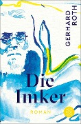 Cover-Bild zum Titel 'Die Imker' von 'Gerhard Roth'