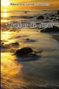 Cover-Bild zum Titel 'Huellas de amor' von 'Alexandre Sande Caamaño'