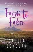 Cover-Bild zum Titel 'Farm to Fabre' von 'Dahlia Donovan'