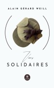 Cover-Bild zum Titel 'Vers solidaires' von 'Alain Gérard Weill'