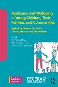 Resilience and Wellbeing in Young Children, Their Families and Communities - 