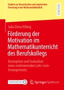 Förderung der Motivation im Mathematikunterricht des Berufskollegs - Julia Elena Killing