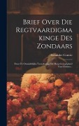 Cover-Bild zum Titel 'Brief Over Die Regtvaardigmakinge Des Zondaars: Door De Onmiddelijke Toerekening Der Borg-geregtigheid Van Christus...' von 'Alexander Comrie'