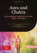 Cover-Bild zum Titel 'Aura und Chakra: Das praktische Handbuch zum Aura Sehen und Lesen' von 'Bendis A. I. Saage - Deutschland'