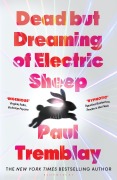 Cover-Bild zum Titel 'Dead but Dreaming of Electric Sheep' von 'Paul Tremblay'
