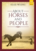 Cover-Bild zum Titel 'About Horses and People' von 'Elke Wedig'