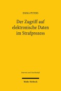 Cover-Bild zum Titel 'Der Zugriff auf elektronische Daten im Strafprozess' von 'Emma Peters'