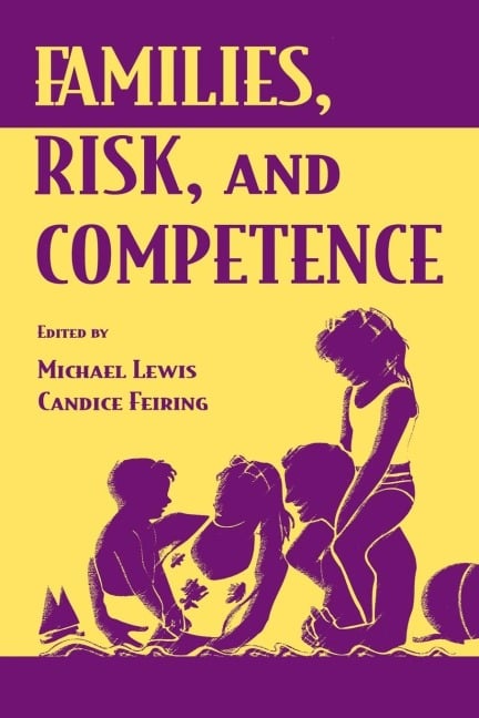 Families, Risk, and Competence - 
