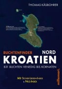 Cover-Bild zum Titel 'Buchtenfinder Kroatien Nord - Ausgabe 2026' von 'Thomas Käsbohrer'