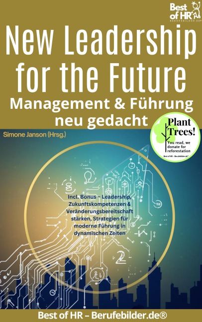 New Leadership for the Future - Management & Führung neu gedacht - Simone Janson