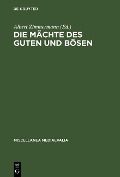 Cover-Bild zum Titel 'Die Mächte des Guten und Bösen' von ''