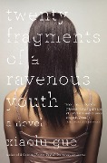 Cover-Bild zum Titel 'Twenty Fragments of a Ravenous Youth' von 'Xiaolu Guo'