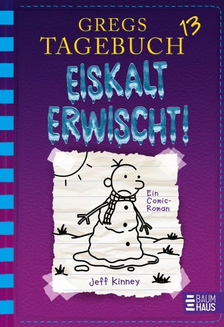 Gregs Tagebuch 13 - Eiskalt erwischt! - Jeff Kinney