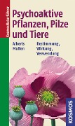 Cover-Bild zum Titel 'Psychoaktive Pflanzen, Pilze und Tiere' von 'Andreas Alberts, Peter Mullen'