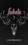 Cover-Bild zum Titel 'Fabels I' von 'Leonie Brockhaus'