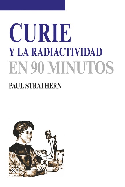 Curie y la radiactividad - Paul Strathern
