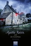 Cover-Bild zum Titel 'Agatha Raisin und das Geisterhaus' von 'M. C. Beaton'