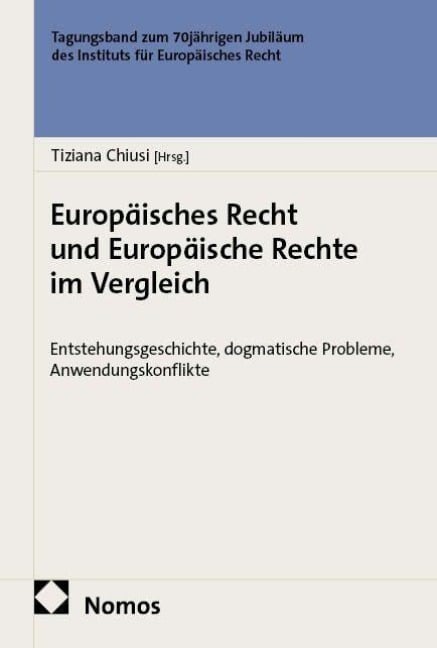 Europäisches Recht und Europäische Rechte im Vergleich - 