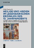 Cover-Bild zum Titel 'Heilige und Heiden im legendarischen Erzählen des 13. Jahrhunderts' von 'Felix Prautzsch'