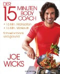 Cover-Bild zum Titel 'Der 15-Minuten-Body-Coach' von 'Joe Wicks'