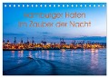 Hamburger Hafen - Im Zauber der Nacht (Tischkalender 2024 DIN A5 quer), CALVENDO Monatskalender - Annette Hanl