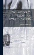 Cover-Bild zum Titel 'Evolution by Means of Hybridization' von 'Johannes Paulus Lotsy'