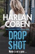 Cover-Bild zum Titel 'Drop Shot' von 'Harlan Coben'