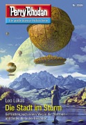 Cover-Bild zum Titel 'Perry Rhodan 3046: Die Stadt im Sturm' von 'Leo Lukas'