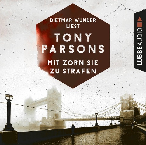 Mit Zorn sie zu strafen - Detective Max Wolfes zweiter Fall - DS-Wolfe-Reihe 2 - Tony Parsons