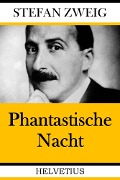 Cover-Bild zum Titel 'Phantastische Nacht' von 'Stefan Zweig'