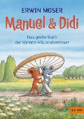 Cover-Bild zum Titel 'Manuel & Didi' von 'Erwin Moser'