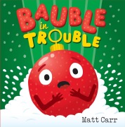 Cover-Bild zum Titel 'Bauble in Trouble' von 'Matt Carr'