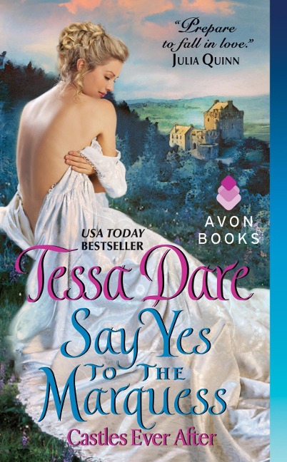Say Yes to the Marquess - Tessa Dare