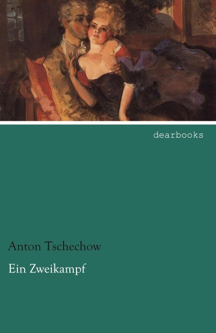 Ein Zweikampf - Anton Tschechow