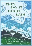 Cover-Bild zum Titel 'They Say it Might Rain' von 'Evelyn Cusack, Seamus Walsh'