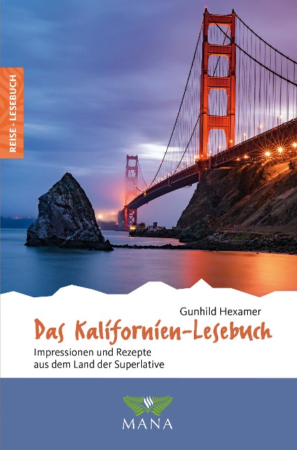 Das Kalifornien-Lesebuch - Gunhild Hexamer