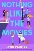 Cover-Bild zum Titel 'Nothing Like the Movies' von 'Lynn Painter'