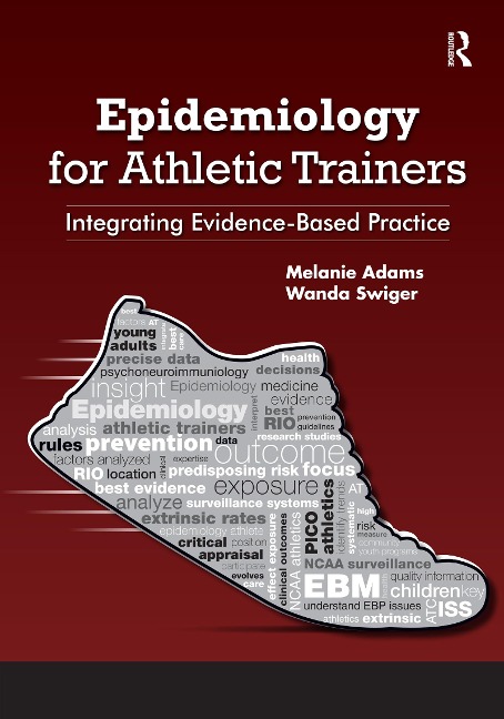 Epidemiology for Athletic Trainers - Melanie Adams, Wanda Swiger