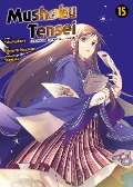 Cover-Bild zum Titel 'Mushoku Tensei - In dieser Welt mach ich alles anders 15' von 'Rifujin Na Magonote, Yuka Fujikawa'