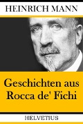 Cover-Bild zum Titel 'Geschichten aus Rocca de' Fichi' von 'Heinrich Mann'