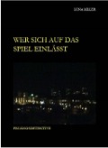 Cover-Bild zum Titel 'Wer sich auf das Spiel einlässt' von 'Luna Miller'