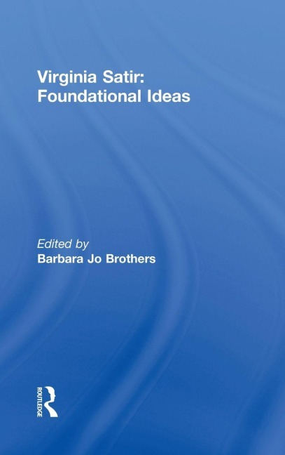 Virginia Satir - Barbara Jo Brothers