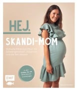 Cover-Bild zum Titel 'Hej. Skandi-Mom - Stylische Kleidung nähen für Schwangerschaft, Stillphase und die Zeit danach' von 'Sabrina Kerscher'